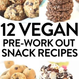 The Best Vegan Pre-Workout Nutrition (With 20+ Vegan Pre-Workout Recipes)