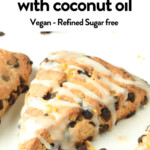 Vegan chocolate chip scones with coconut oil