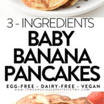 Vegan Baby Banana Pancakes