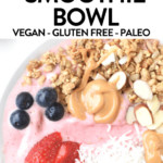 Vegan Strawberry Smoothie Bowl