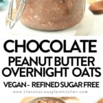 Chocolate Peanut butter overnight oats vegan