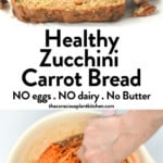 Healthy Zucchini Carrot Bread