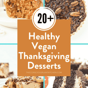 20+ Healthy Vegan Thanksgiving Desserts