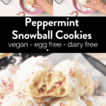 Peppermint Snowball Cookies Vegan Dairy free egg free