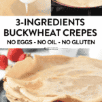 3 ingredient Buckwheat Crepes