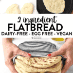 2 Ingredient Flatbread