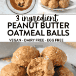 3 ingredient Peanut Butter Oatmeal Balls