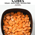 Air fryer Sweet Potato Cubes