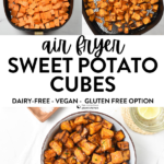 Air fryer Sweet Potato Cubes